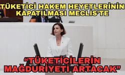 CHP'li Coşar'dan tüketici hakem heyetlerinin kapatılmasına sert tepki... "Tüketicilerin mağduriyeti artacak"