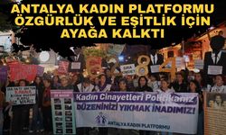 Antalya Kadın Platformu özgürlük ve eşitlik için ayağa kalktı
