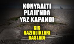 Konyaaltı Plajı’nda yaz kapandı, kış hazırlıkları başladı
