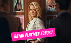 Netflix Bayan Playmen Konusu ve Oyuncuları: Gerçek Hikaye Mi?
