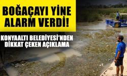 Boğaçayı yine alarm verdi! Konyaaltı Belediyesi’nden dikkat çeken açıklama