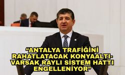 CHP'li Arı'dan çarpıcı çıkış! "Antalya trafiğini rahatlatacak Konyaaltı-Varsak raylı sistem hattı engelleniyor"
