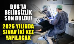 DUS’ta Belirsizlik son buldu! 2026 yılında sınav iki kez yapılacak