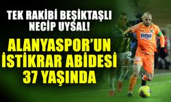 Tek rakibi Beşiktaşlı Necip Uysal! Alanyaspor’un istikrar abidesi 37 yaşında