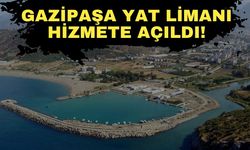 Gazipaşa Yat Limanı hizmete açıldı!