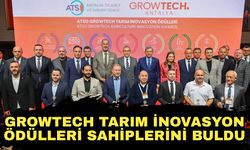 Growtech Tarım İnovasyon ödülleri sahiplerini buldu... Tarıma yön veren çalışmalar 8. kez ödüllendirildi