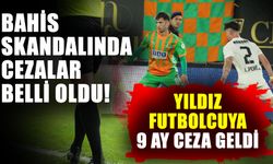 Bahis skandalında cezalar belli oldu! Yıldız futbolcuya 9 ay ceza geldi