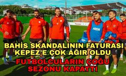 Bahis skandalının faturası Kepez’e çok ağır oldu... Futbolcuların çoğu sezonu kapattı