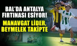 BAL’da Antalya fırtınası esiyor! Manavgat lider, Beymelek takipte