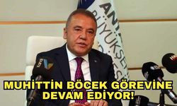 Muhittin Böcek görevine devam ediyor!