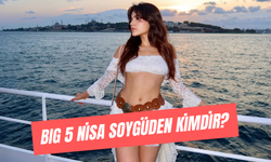 Nisa Soygüden Kaç Yaşında? Big 5 Nisa Kimdir?