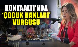 Konyaaltı’nda ‘Çocuk Hakları’ vurgusu