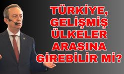 Rektör Şahin’den önemli açıklamalar! Türkiye, gelişmiş ülkeler arasına girebilir mi?