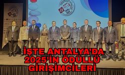 İşte Antalya’da 2025’in ödüllü girişimcileri