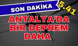 Antalya'da bir deprem daha! Antalya'da nerelerde deprem oldu?