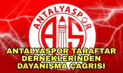 Antalyaspor taraftar derneklerinden dayanışma çağrısı