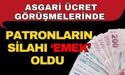 Asgari ücret görüşmelerinde patronların silahı ‘Emek’ oldu