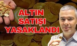 Bakanlık atın satışlarını frenledi! Altına erişim zorlaşıyor