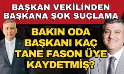 Başkan vekilinden başkana şok suçlama… Bakın oda başkanı kaç tane fason üye kaydetmiş