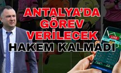 Bahis listesinde hakem atama sorumlusu da var! Antalya’da görev verilecek hakem kalmadı
