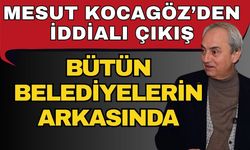 Kepez Belediye Başkanı Mesut Kocagöz’den iddialı çıkış