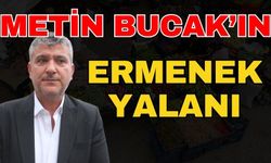 Metin Bucak’ın Ermenek yalanı