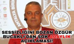 Sessizliğini bozan Özgür Bucaklı'dan şok adaylık açıklaması!