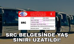 SRC belgesinde yaş sınırı uzatıldı!