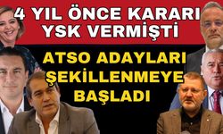 4 yıl önce kararı YSK vermişti! ATSO adayları şekillenmeye başladı