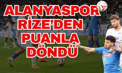 Alanyaspor Rize’den puanla döndü