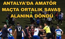 Antalya’da amatör maçta ortalık savaş alanına döndü