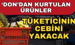 Antalya’da ‘Don’dan kurtulan ürünler, tüketicinin cebini yakacak