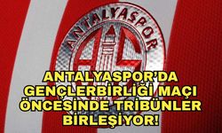 Antalyaspor’da Gençlerbirliği maçı öncesinde tribünler birleşiyor!