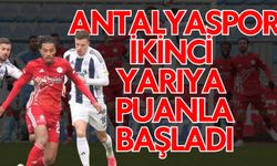 Antalyaspor ikinci yarıya puanla başladı