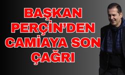 Başkan Perçin’den camiaya son çağrı! Bu yükün altından sadece yönetim kalkamaz
