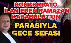Konkordato ilan eden Ramazan Karabulut’un parasıyla gece sefası