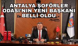 Antalya Şoförler Odası'nın yeni başkanı belli oldu
