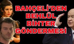 MHP Genel Başkanı Bahçeli’den Bihter ve Behlül göndermesi