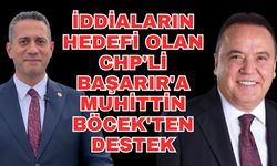 İddiaların hedefi olan CHP'li Başarır'a Muhittin Böcek'ten destek