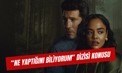 Netflix Ne Yaptığını Biliyorum Dizisi Konusu: His & Hers Uyarlama Mı?