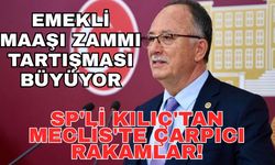 Emekli maaşı zammı tartışması büyüyor... SP'li Kılıç'tan Meclis'te çarpıcı rakamlar!