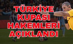 Türkiye Kupası hakemleri açıklandı! Türkiye kupasında hangi hakemler görev alacak?