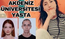 Akdeniz Üniversitesi yasta... 3 öğrenci yaşamını yitirdi