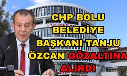 CHP Bolu Belediye Başkanı Tanju Özcan gözaltına alındı