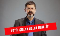 Fatih Çıtlak Aslen Nereli? Kaç Yaşında, Kimdir?