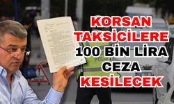 Korsan taksicilere 100 bin lira ceza kesilecek