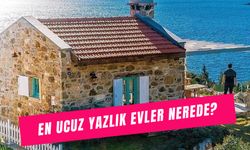 En Ucuz Yazlık Evler Nerede? Türkiye'de Nerede Deniz Kenarı Ev Alınır?