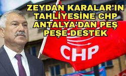 Zeydan Karalar'ın tahliye kararına CHP Antalya'dan peş peşe destek