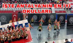 İşte Antalya’nın en iyi okulları