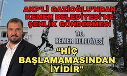 AKP'li Gazioğlu'ndan Kemer Belediyesi'ne şenlik göndermesi... "Hiç başlamamasından iyidir"